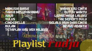 LAGU HITS RADJA BAND - ALBUM LANGKAH BARU