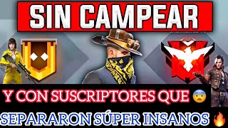 ESTOS *SUSCRIPTORES* ME AYUDAN A SUBIR A HEROICO MODO INSANO ??*SIN CAMPEAR* ✅EN FREE FIRE .