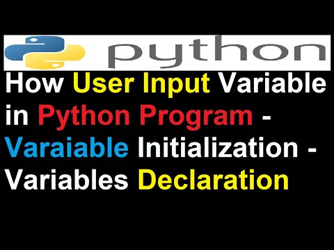 How User Input Variable in Python - Variable Initialization - Variables Declaration in Python