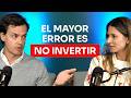 "Así Debes Comenzar a Invertir ANTES del 2026" | Inversionistas Expertos