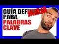 GUÍA DEFINIJAJA PARA BUSCAR PALABRAS CLAVE - #RomuTV Ep. 31