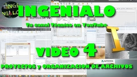 Curso Básico de Autodesk Inventor 2017 - Video 4 - Proyectos y Organización de Archivos #4