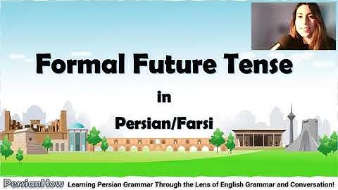 Lesson 26 - The Formal Future Tense in Persian/Farsi
