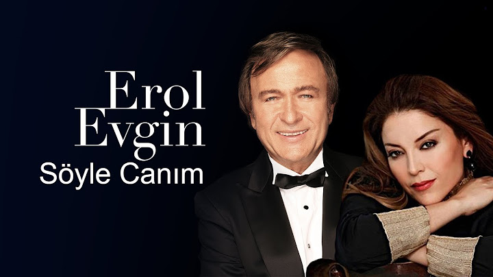 Erol Evgin & Aşkın Nur Yengi - Söyle Canım ( Video Klip )