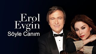 Video thumbnail of "Erol Evgin & Aşkın Nur Yengi - Söyle Canım ( Video Klip )"