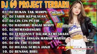 DJ DANGDUT FULL ALBUM 69 PROJECT TERBARU 2022 | DJ BUKAN TAK MAMPU - DJ TABIR KEPALSUAN VIRAL