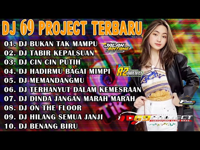 DJ DANGDUT FULL ALBUM 69 PROJECT TERBARU 2022 | DJ BUKAN TAK MAMPU - DJ TABIR KEPALSUAN VIRAL class=