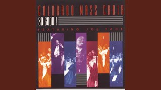 Video thumbnail of "Colorado Mass Choir - Stir Up '98"