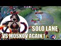 SOLO LANE VS MOSKOV AGAIN !