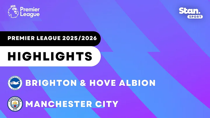 Brighton & Hove Albion v Manchester City | Highlights | Premier League 2025/26 thumbnail