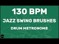 Jazz Swing Brushes | Drum Metronome Loop | 130 BPM