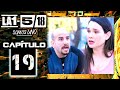 La 1-5/18 Somos uno - Capítulo 19