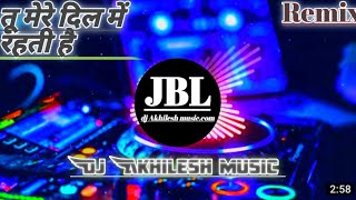 Tu Mere Dil Me Rahti hai || Dj Remix Hindi Song Dj Vikrant || Dj Akhilesh music 2023