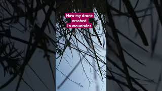 How my drone camera crashed in mountains but i found it intake. #djimini2 #djidrone #dronecamera
