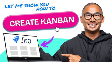 How to CREATE KANBAN BOARD in Jira (Step by Step) 2025