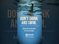 Don't drink and swim