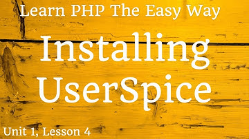 Learn PHP - Installing UserSpice - Unit 1, Lesson 4