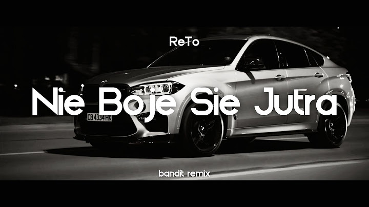 ReTo - Nie boję się jutra ( BANDIT REMIX )