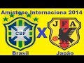 Brasil 4 x 0 Japão - Amistoso Internacional 14/10/2014 - Jogo Completo TV Globo