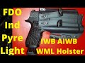 FDO Industries Prye WML IWB AIWB CCW EDC Holster Review!