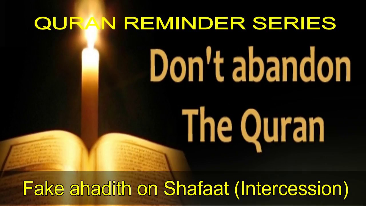 Fake ahadith on Shafaat (Intercession)  - Allama Syed Abdullah Tariq