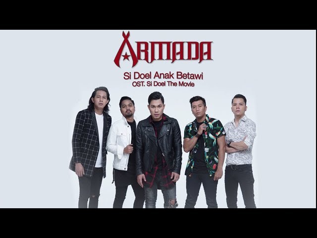 ARMADA - SI DOEL ANAK BETAWI