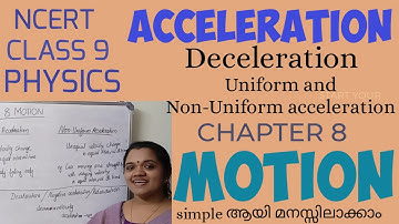 MOTION CLASS 9 NCERT SCIENCE CHAPTER 8 PART 4 ACCELERATION, DECELERATION...