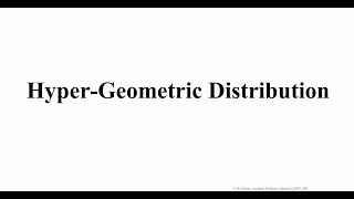 Theory Lecture: Hyper Geometric Distribution