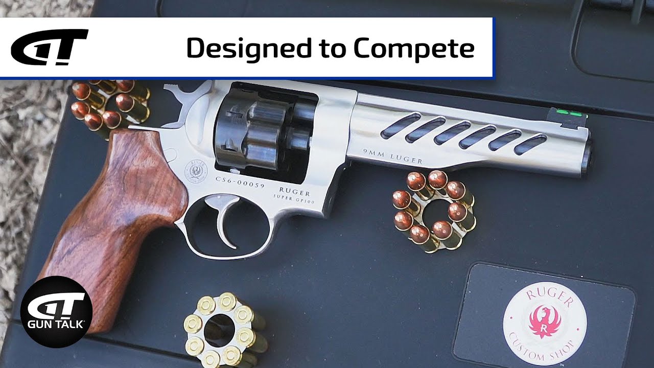 Ruger S Super Gp100 Competition Revolver Gun Talk Youtube