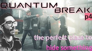 Quantum Break: The Perfect Place to Hide Something (Act 2) [Playthrough Part 4]