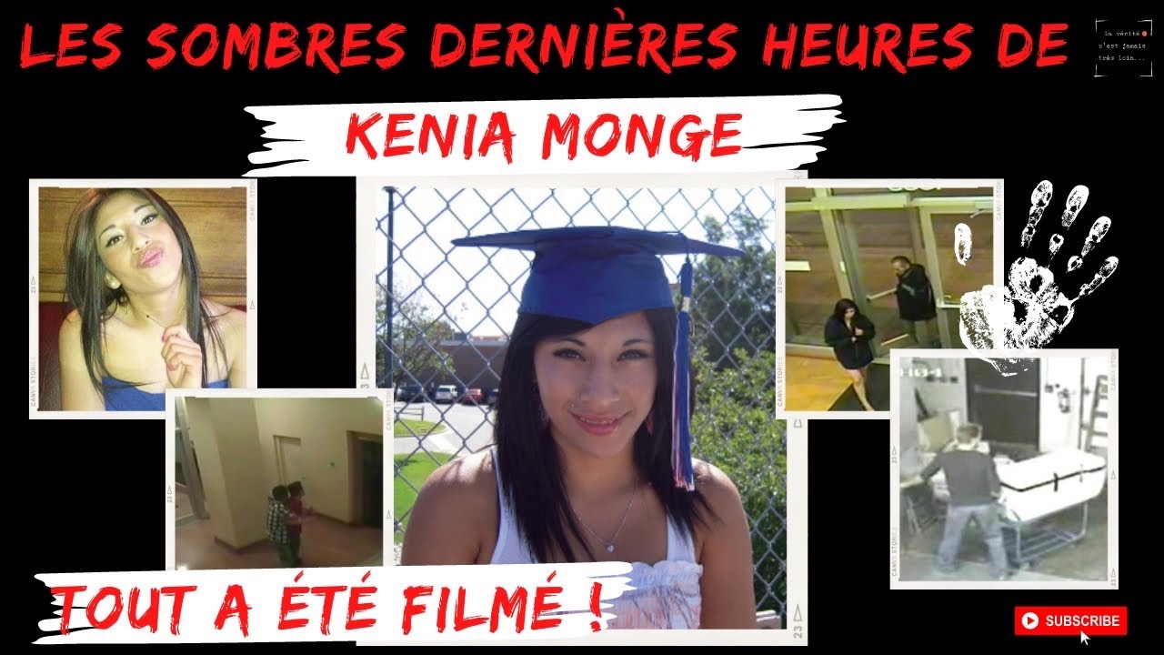 LES SOMBRES DERNIÈRES HEURES DE KENIA MONGE