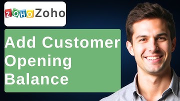 How To Add Customer Opening Balance In Zoho Books [2025 Guide]