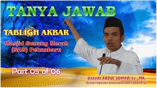 Tabligh Akbar Masjid Gunung Merah (Sesi Tanya Jawab) Part 05 ; Ustadz Abdul Somad, Lc., MA.