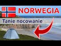 Norwegia - jaki i gdzie tanio nocować! Czy jest to w ogóle możliwe?