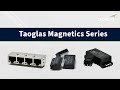 Learn about taoglas magnetics portfolio rj45 integrated connectors lan  bms transformers