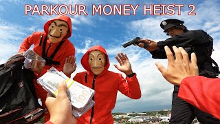 PARKOUR MONEY HEIST 2