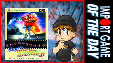 Import Game of the Day | Super Back to the Future 2 (Super Famicom)