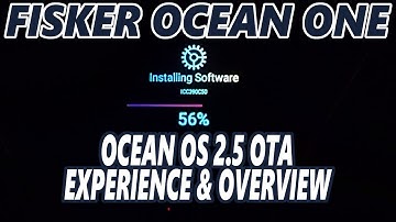 Fisker Ocean - Ocean OS 2.5 OTA & Overview