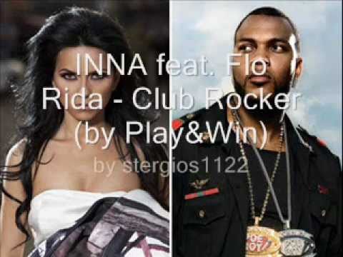 INNA feat. Flo Rida - Club Rocker (by Play&Win) HQ - YouTube