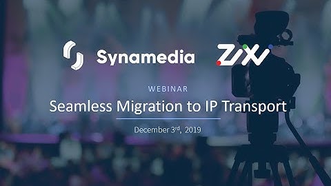 Seamless Migration to IP Transport with Synamedia and Zixi