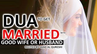Dua That Will Help You Get Married Soon ♥ - Prayer To Get Married ᴴᴰ