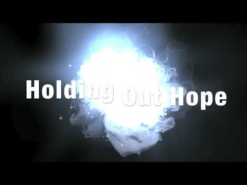 Holding Out Hope (Original Song) RachelA