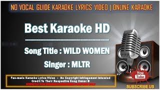 Mltr  Wild Women  Karaoke  No Vocal  Minus One S  Hd