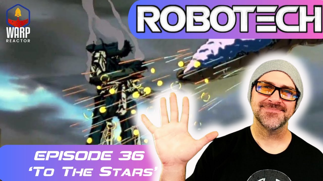 Robotech: Macross S1E36 To the Stars' - FIRST TIME WATCHING! REACTION & REVIEW!