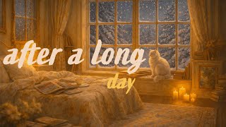 After A Long Day  Cozy Evening Lofi  Relax Unwind  Let Your Mind Rest 3 Hours
