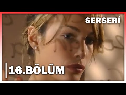 Serseri 16. Bölüm - FULL BÖLÜM