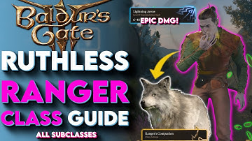 RUTHLESS Ranger Class Guide For Baldur