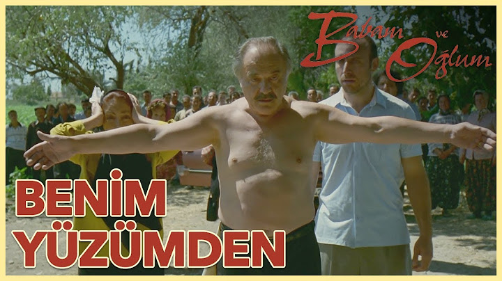 Babam ve Oğlum - Benim Yüzümden (Yönetmen: Çağan Irmak)
