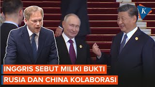 Inggris Klaim Ada Buktinya China Kirim Senjata ke Rusia untuk Perang di Ukraina