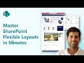 Master SharePoint Flexible Layouts in Minutes